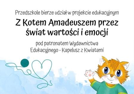 Projekt edukacyjny  '' Z kotem Amadeuszem przez świat wartości i emocji''